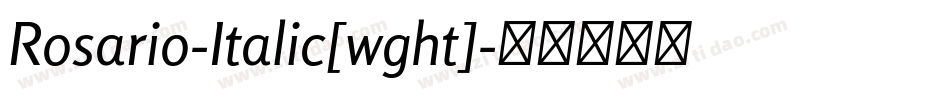 Rosario-Italic[wght]字体转换